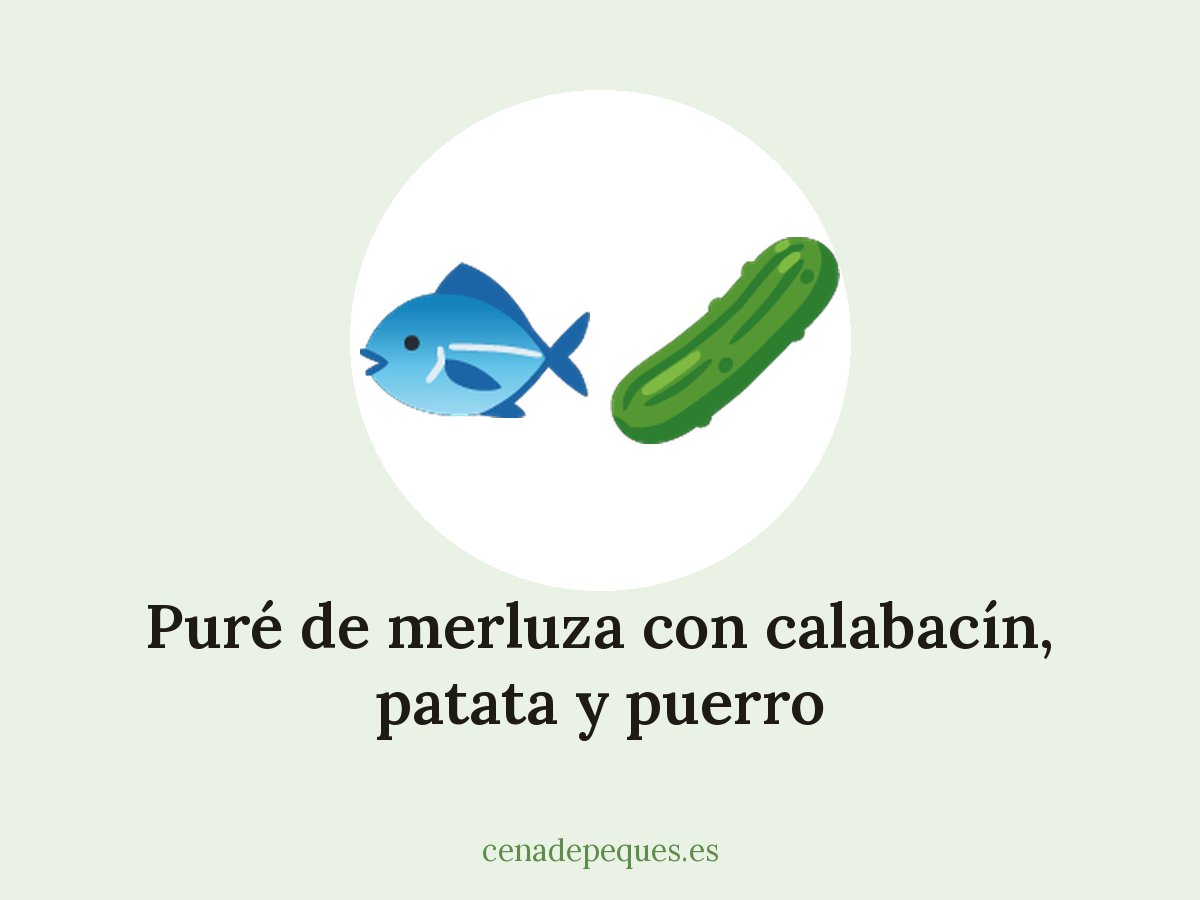 Puré de merluza con calabacín, patata y puerro
